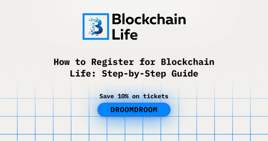 How to Register for Blockchain Life: Step-by-Step Guide